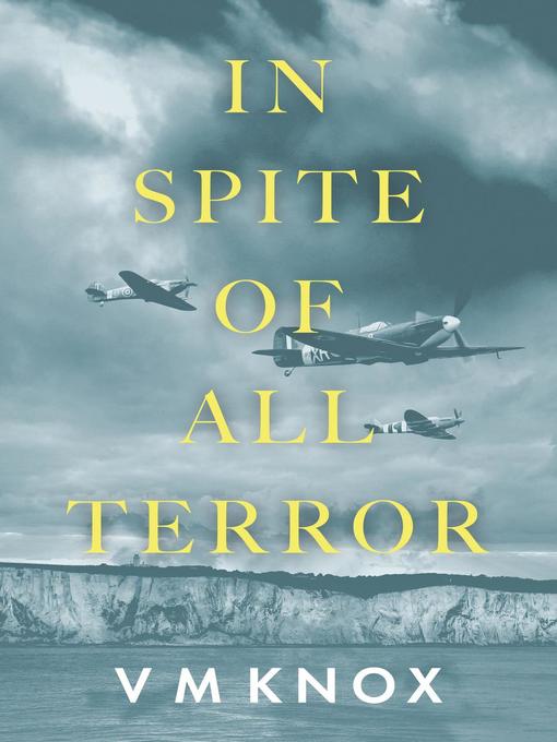 Title details for In Spite of All Terror by V M Knox - Available
